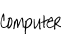 Computer