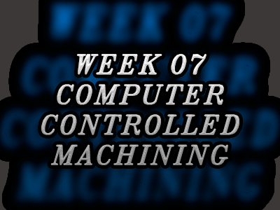 07. COMPUTER-CONTROLLED MACHINING