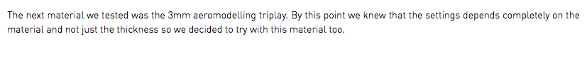 The next material we tested was the 3mm aeromodelling triplay. By this point we knew that the settings depends completely on the material and not just the thickness so we decided to try with this material too.