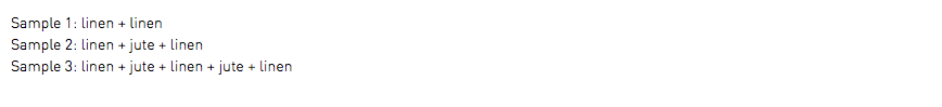 Sample 1: linen + linen Sample 2: linen + jute + linen Sample 3: linen + jute + linen + jute + linen