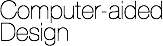 Computer-aided
Design