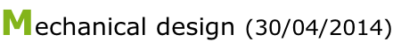 Mechanical design (30/04/2014)