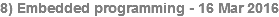 8) Embedded programming - 16 Mar 2016