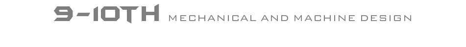 9-10th MECHANICAL AND MACHINE DESIGN