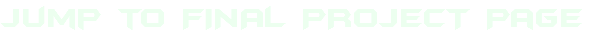 Jump to FINAL PROJECT Page