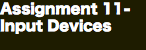 Assignment 11- Input Devices