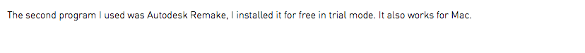 The second program I used was Autodesk Remake, I installed it for free in trial mode. It also works for Mac.
