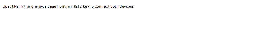 Just like in the previous case I put my 1212 key to connect both devices.