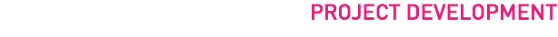 PROJECT DEVELOPMENT